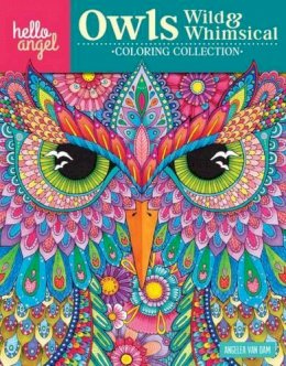 Angelea Van Dam - Hello Angel Owls Wild & Whimsical Coloring Collection - 9781497202412 - V9781497202412