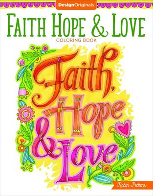 Robin Pickens - Faith, Hope & Love Coloring Book - 9781497202764 - V9781497202764