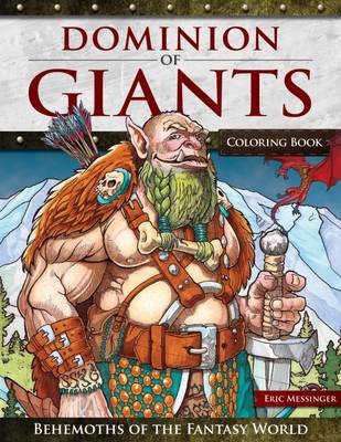 Eric Messinger - Dominion of Giants Coloring Book: Behemoths of the Fantasy World - 9781497202924 - V9781497202924