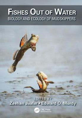  - Fishes Out of Water: Biology and Ecology of Mudskippers (CRC Marine Science) - 9781498717878 - V9781498717878