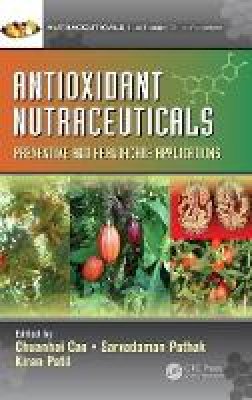  - Antioxidant Nutraceuticals: Preventive and Healthcare Applications - 9781498737036 - V9781498737036