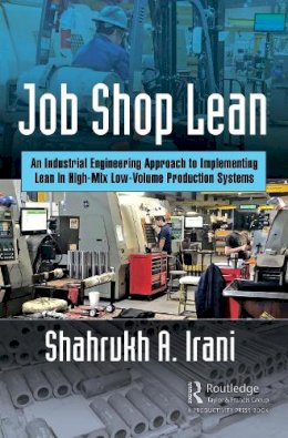 Shahrukh A. Irani - Lean for High-Mix-Low-Volume Manufacturers - 9781498740692 - V9781498740692