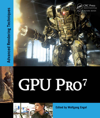 Wolfgang Engel - GPU Pro 7: Advanced Rendering Techniques - 9781498742535 - V9781498742535