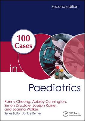 Joseph E. Raine - 100 Cases in Paediatrics - 9781498747233 - V9781498747233