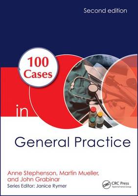 Anne E. Stephenson - 100 Cases in General Practice - 9781498757560 - V9781498757560