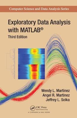 Wendy L. Martinez - Exploratory Data Analysis with MATLAB - 9781498776066 - V9781498776066