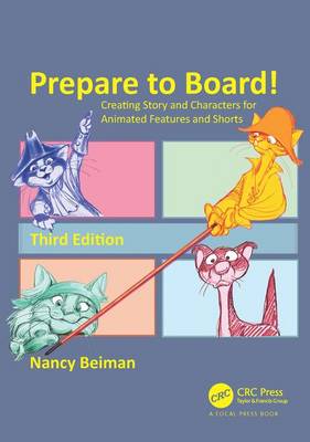Nancy Beiman - Prepare to Board! Creating Story and Characters for Animated Features and Shorts - 9781498797009 - V9781498797009