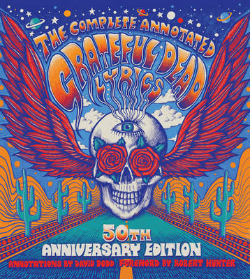 David Dodd - The Complete Annotated Grateful Dead Lyrics - 9781501123320 - V9781501123320