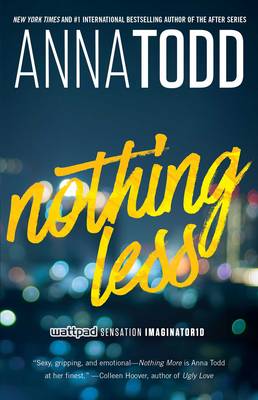 Anna Todd - Nothing Less (The Landon Series) - 9781501152962 - V9781501152962