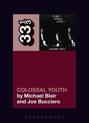 Michael Blair - Young Marble Giants´ Colossal Youth - 9781501321146 - V9781501321146