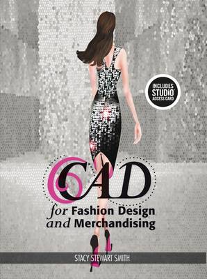 Stacy Stewart-Smith - CAD for Fashion Design and Merchandising: Bundle Book + Studio Access Card - 9781501395345 - V9781501395345