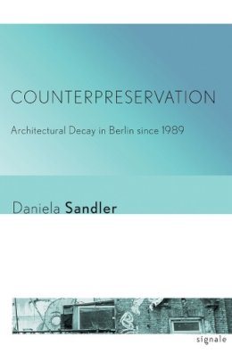 Daniela Sandler - Counterpreservation - 9781501703171 - V9781501703171