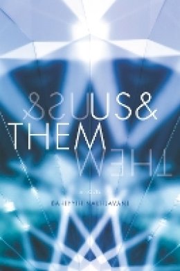 Bahiyyih Nakhjavani - Us&Them: A Novel - 9781503601581 - V9781503601581