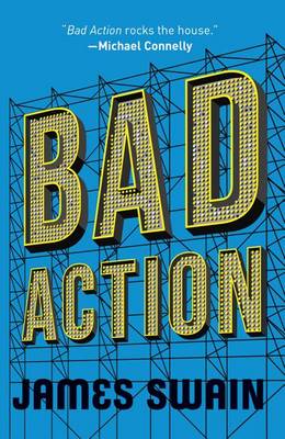 James Swain - Bad Action - 9781503935211 - V9781503935211