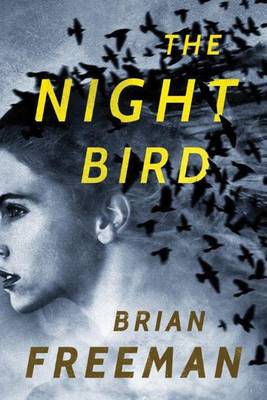 Brian Freeman - The Night Bird - 9781503941892 - V9781503941892