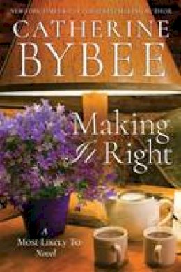 Catherine Bybee - Making It Right - 9781503943599 - V9781503943599