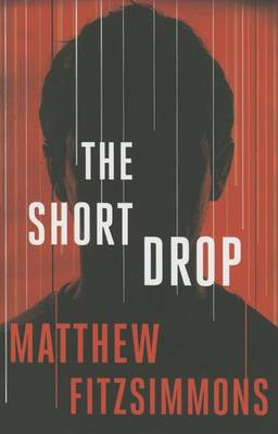 Matthew Fitzsimmons - The Short Drop - 9781503950252 - V9781503950252