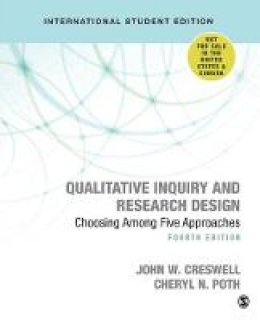 John W. Creswell - Qualitative Inquiry and Research Design (International Student Edition): Choosing Among Five Approaches - 9781506361178 - V9781506361178