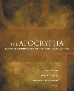 Gale A Yee - The Apocrypha: Fortress Commentary on the Bible Study Edition - 9781506415871 - V9781506415871