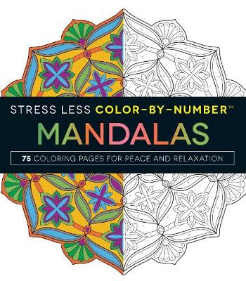 Adams Media - Stress Less Color-By-Number Mandalas: 75 Coloring Pages for Peace and Relaxation - 9781507201275 - V9781507201275