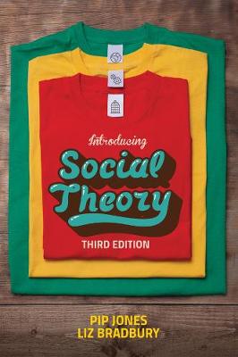 Pip Jones - Introducing Social Theory - 9781509505050 - V9781509505050