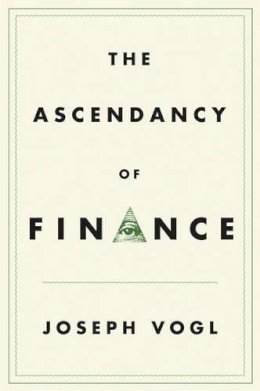 Joseph Vogl - The Ascendancy of Finance - 9781509509300 - V9781509509300