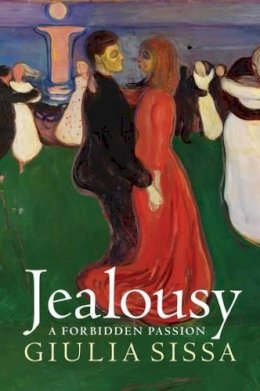 Giulia Sissa - Jealousy: A Forbidden Passion - 9781509511853 - V9781509511853