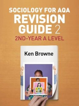 Ken Browne - Sociology for AQA Revision Guide 2: 2nd-Year A Level - 9781509516261 - V9781509516261