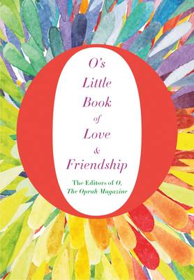 The Oprah Magazine The Editors Of O - O´s Little Book of Love and Friendship - 9781509808038 - V9781509808038