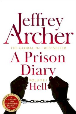 Jeffrey Archer - A Prison Diary Volume I: Hell - 9781509808878 - 9781509808878