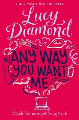 Lucy Diamond - Any Way You Want Me - 9781509811144 - V9781509811144