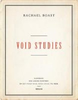 Rachael Boast - Void Studies - 9781509811458 - V9781509811458