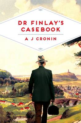 A. J. Cronin - Dr Finlay´s Casebook - 9781509818624 - V9781509818624 A. J. Cronin - Dr Finlay´s Casebook - 9781509818624 - V9781509818624