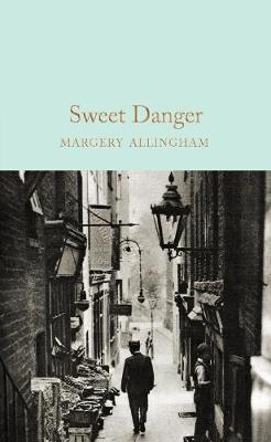 Margery Allingham - Sweet Danger - 9781509826797 - V9781509826797
