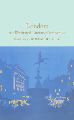 Rosemary Gray - London: An Illustrated Literary Companion - 9781509827688 - V9781509827688