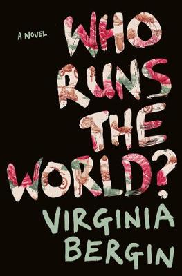 Virginia Bergin - Who Runs the World? - 9781509834037 - V9781509834037