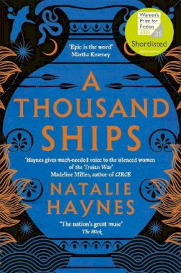 Natalie Haynes - A Thousand Ships: Shortlisted for the Women´s Prize for Fiction - 9781509836215 - 9781509836215