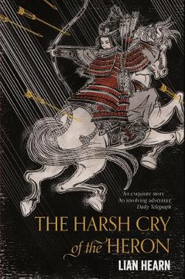 Lian Hearn - The Harsh Cry of the Heron - 9781509837793 - V9781509837793