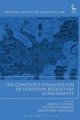 Maurice Adams - The Constitutionalization of European Budgetary Constraints - 9781509907052 - V9781509907052