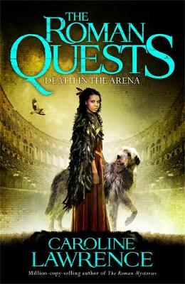 Caroline Lawrence - Death in the Arena: Book 3 (The Roman Quests) - 9781510100305 - V9781510100305