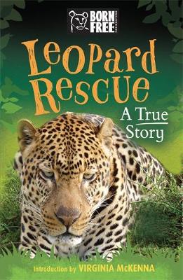 Sara Starbuck - Born Free: Leopard Rescue: A True Story - 9781510100565 - KSG0016306
