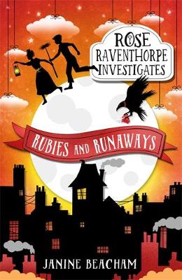 Janine Beacham - Rose Raventhorpe Investigates: Rubies and Runaways: Book 2 - 9781510201316 - V9781510201316