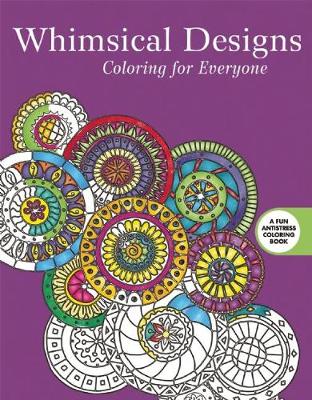 Skyhorse Publishing - Whimsical Designs: Coloring for Everyone - 9781510704596 - V9781510704596