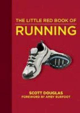 Scott Douglas - The Little Red Book of Running (Little Red Books) - 9781510706156 - V9781510706156