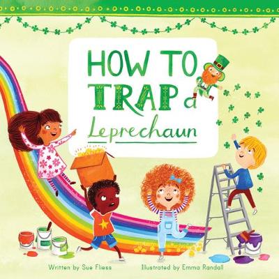 Sue Fliess - How to Trap a Leprechaun - 9781510706705 - V9781510706705