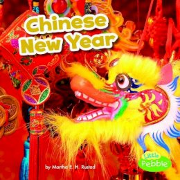 Lisa J. Amstutz - Chinese New Year (Holidays Around the World) - 9781515748571 - V9781515748571