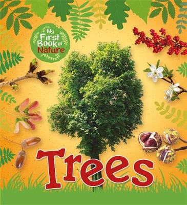 Victoria Munson - Trees (My First Book of Nature) - 9781526301550 - V9781526301550