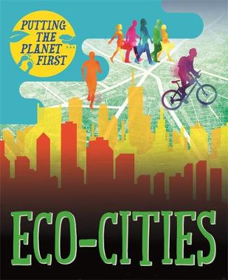 Nancy Dickmann - Eco-cities (Putting the Planet First) - 9781526301659 - V9781526301659