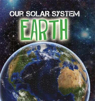 Mary-Jane Wilkins - Earth (Our Solar System) - 9781526302830 - V9781526302830