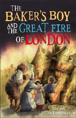 Tom And Tony Bradman - Short Histories: The Baker's Boy and the Great Fire of London - 9781526303479 - V9781526303479